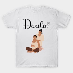 Doula Shirt, Doula Gift, Midwife, Birth Worker, Pregnancy, ChildBirth T-Shirt